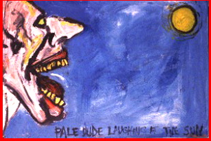 Pale Dude Laughing At The Sun